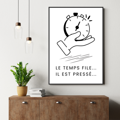 Affiche humour "Le temps file..."